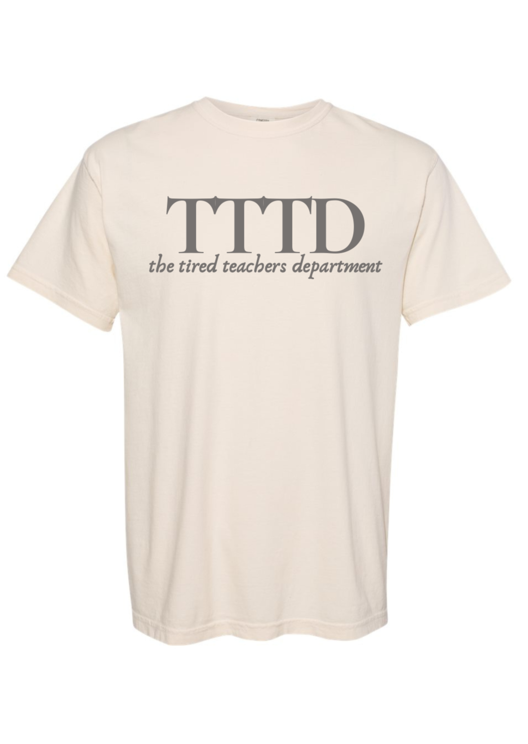 the tired teachers department t-shirt (smile)